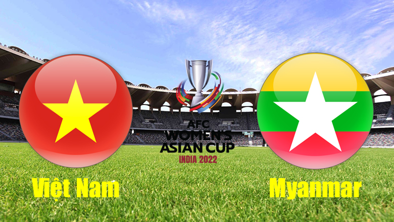 Nhận định, dự đoán Nữ Việt Nam vs Nữ Myanmar, 15h00 ngày 27/1: Cuộc chiến không khoan nhượng - Ảnh 2
