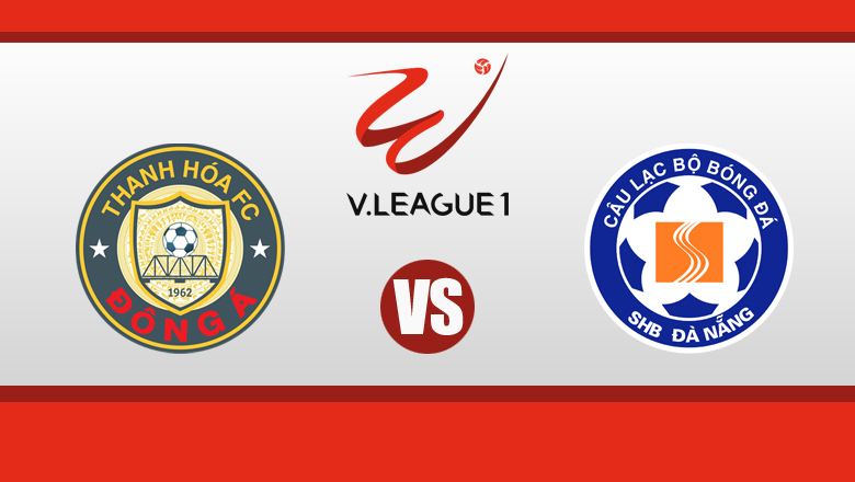 Nhận định, dự đoán Thanh Hóa vs Đà Nẵng, 17h00 ngày 12/3: Đối thủ khắc tinh - Ảnh 2