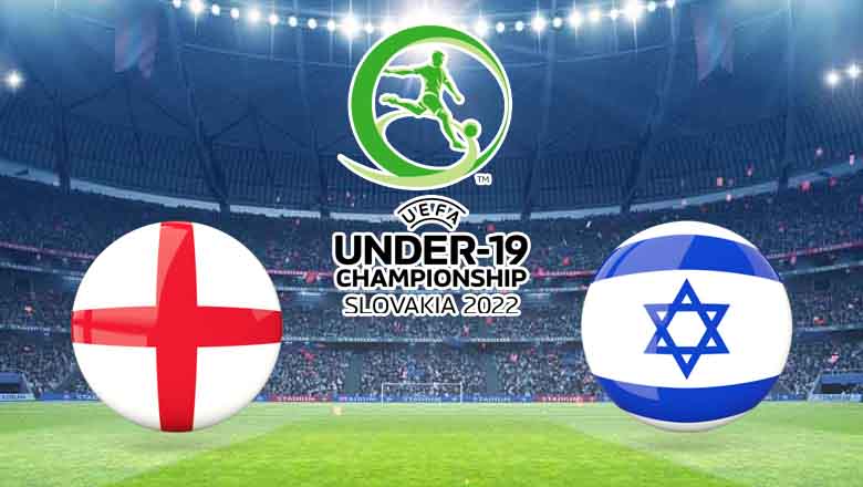Tỷ lệ kèo nhà cái U19 Anh vs U19 Israel, 01h00 ngày 2/7 - Ảnh 2