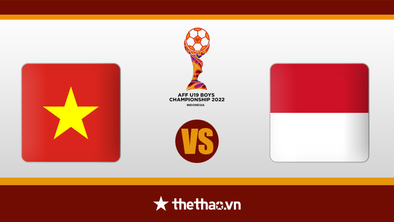 Tỷ lệ kèo nhà cái U19 Việt Nam vs U19 Indonesia, 20h30 ngày 2/7 - Ảnh 2