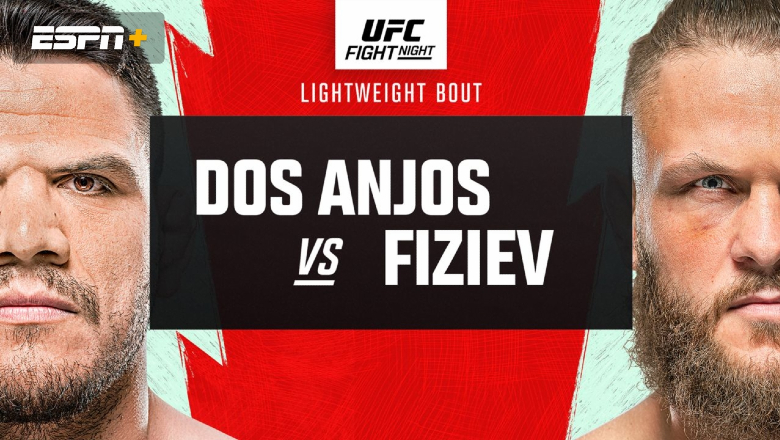 Xem UFC on ESPN: Dos Anjos vs Fiziev ở đâu, trên kênh nào? - Ảnh 1