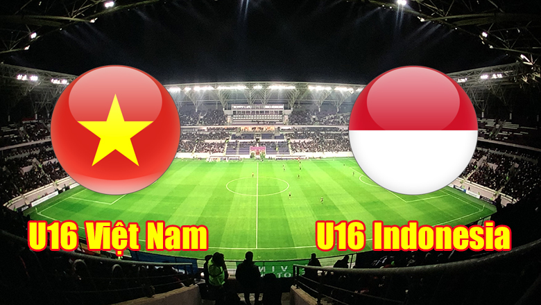 Nhận định, dự đoán U16 Việt Nam vs U16 Indonesia, 20h00 ngày 6/8: Tận dụng ưu thế - Ảnh 2