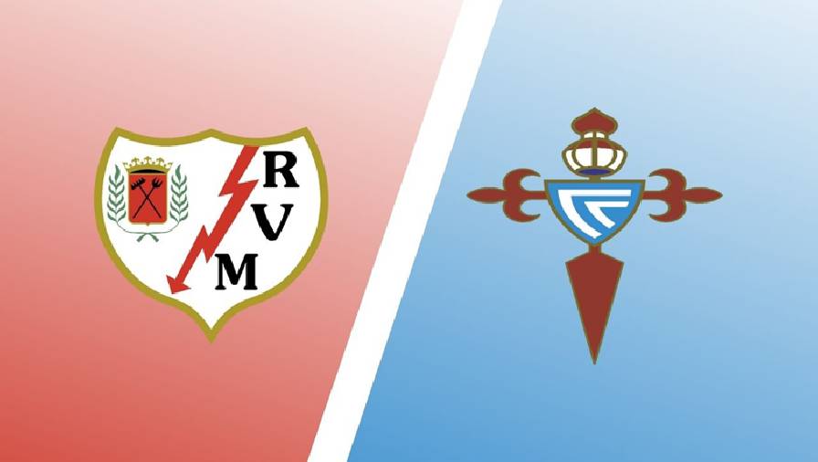 vallecano vs Thành tích, lịch sử đối đầu Rayo Vallecano vs Celta Vigo, 00h30 ngày 2/11