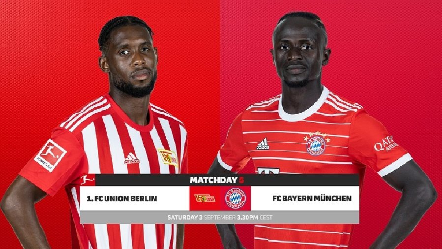 union vs Kết quả bóng đá Union Berlin vs Bayern Munich, 20h30 ngày 3/9