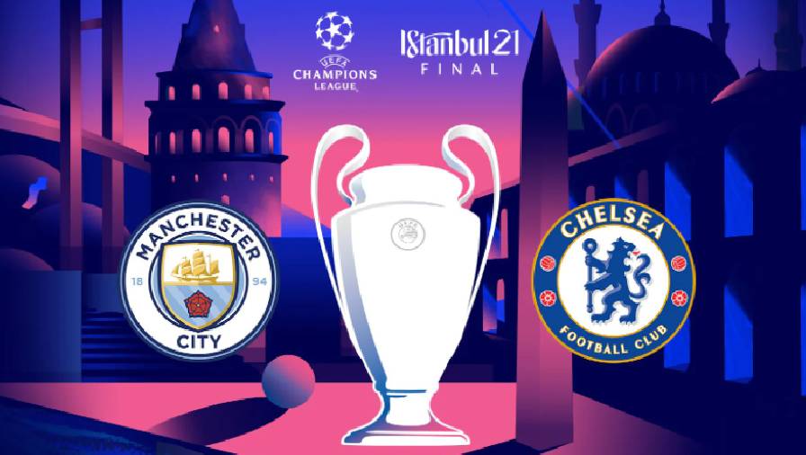 ty le c1 Biến động tỷ lệ kèo chung kết C1 châu Âu: Man City vs Chelsea