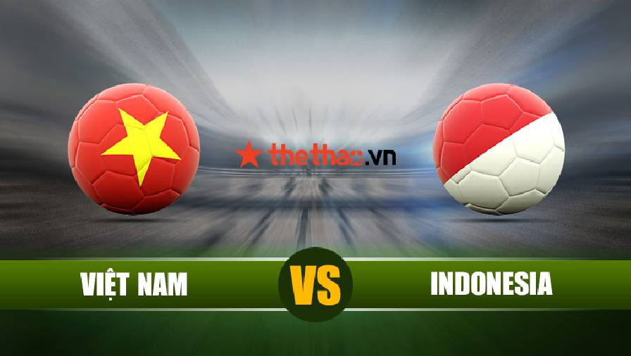 việt nam vs indo trực tiếp
