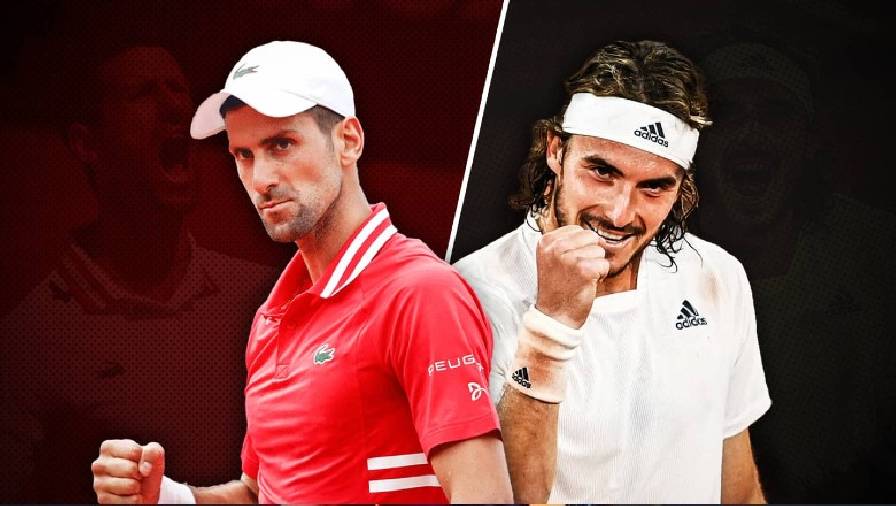 tsitsipas vs djokovic Nhận định tennis Djokovic vs Tsitsipas, Chung kết Roland Garros 2021