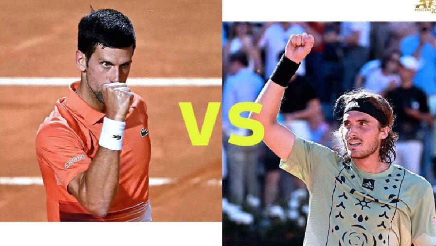 chung kết tennis rome 2021 Lịch thi đấu tennis Chung kết Rome Masters: Djokovic chạm trán Tsitsipas