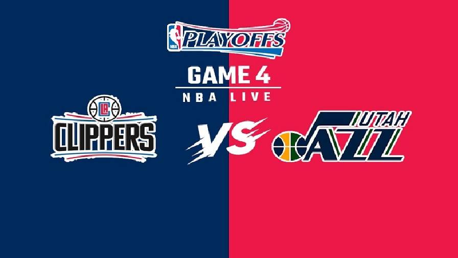 Xem trực tiếp NBA Playoffs 2021: Clippers vs Jazz Game 4 ...