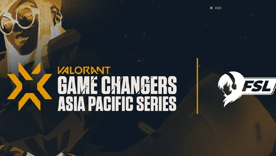 giải valorant VALORANT: Tổng quan chuỗi giải đấu VCT Game Changers APAC 2022