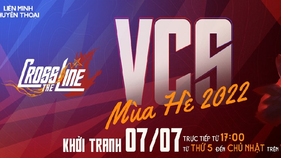 Lịch thi đấu VCS mùa Hè 2022 hôm nay, Lịch trực tiếp LMHT VCS 2022
