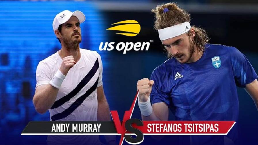 Trực tiếp tennis Murray vs Tsitsipas - Vòng 1 US Open ...