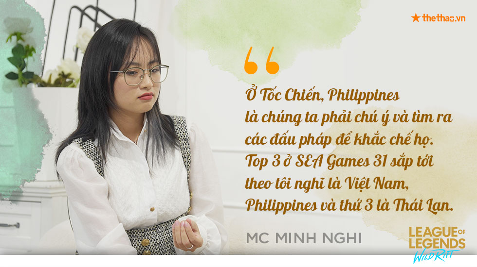 MC Minh Nghi: Ở SEA Games 31, Tốc Chiến Việt Nam là mạnh nhất vì đứng thứ 2 thế giới