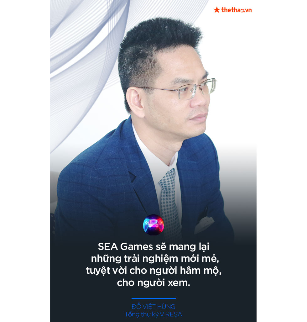 Tổng thư ký VIRESA: Esports ở SEA Games 31 không dừng lại ở cuộc thư hùng Việt Nam - Thái Lan