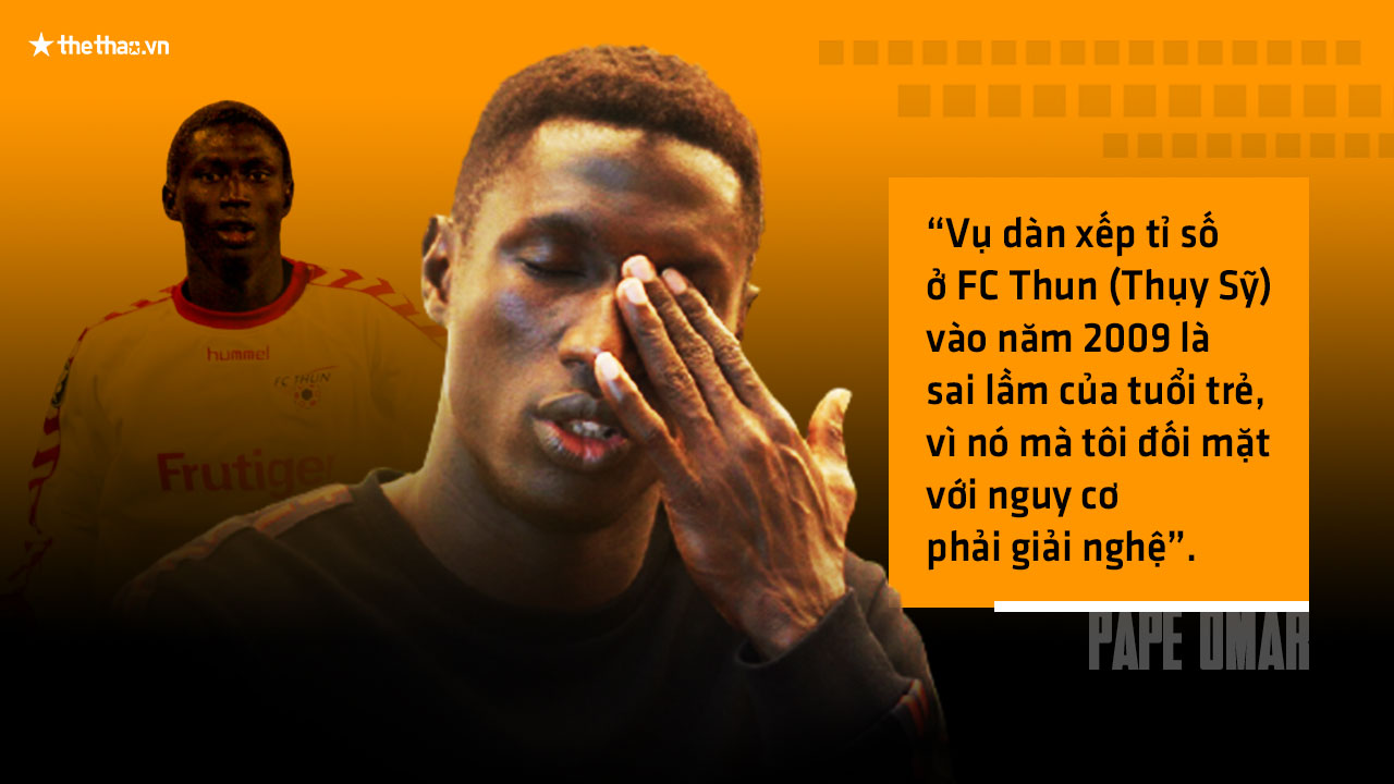 Pape Omar: 'Đừng dùng chuyện bán độ từ hơn 10 năm trước để đánh giá về con người tôi'